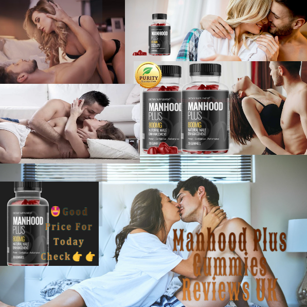 Manhood-Plus-Gummies-Reviews-UK1 Manhood-Plus-Gummies-Reviews-UK1