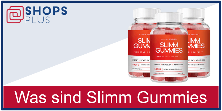 Was sind Slimm Gummies Was sind Slimm Gummies